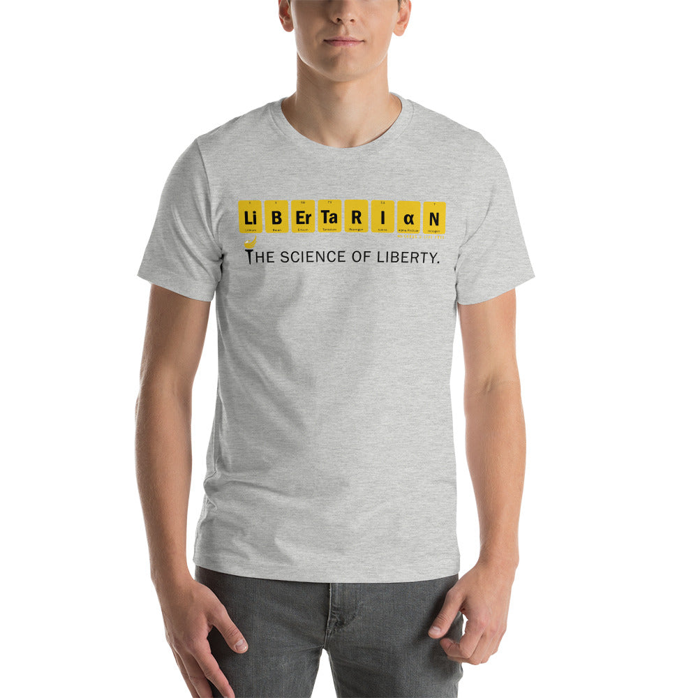 Libertarian - The Science of Liberty Short-Sleeve Unisex T-Shirt
