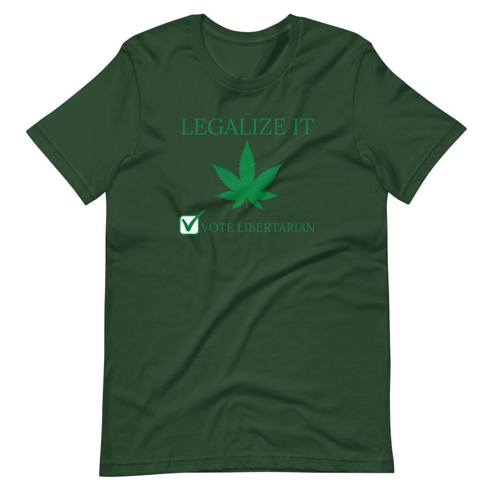 Legalize it Vote Libertarian Short-Sleeve Unisex T-Shirt