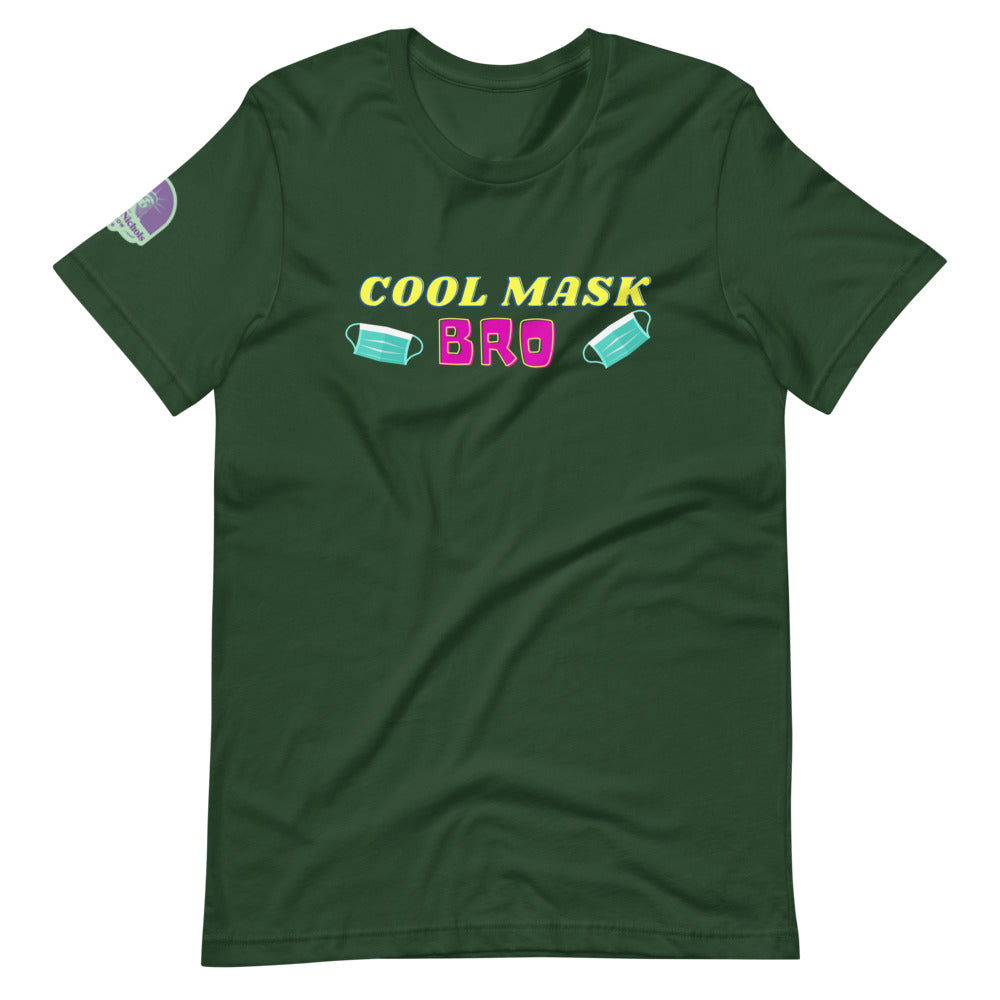 Cool Mask, Bro Short-Sleeve Unisex T-Shirt
