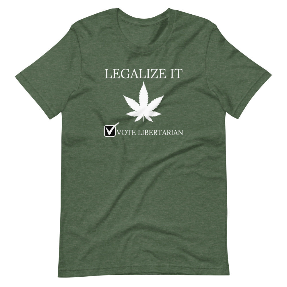 Legalize it Vote Libertarian Short-Sleeve Unisex T-Shirt
