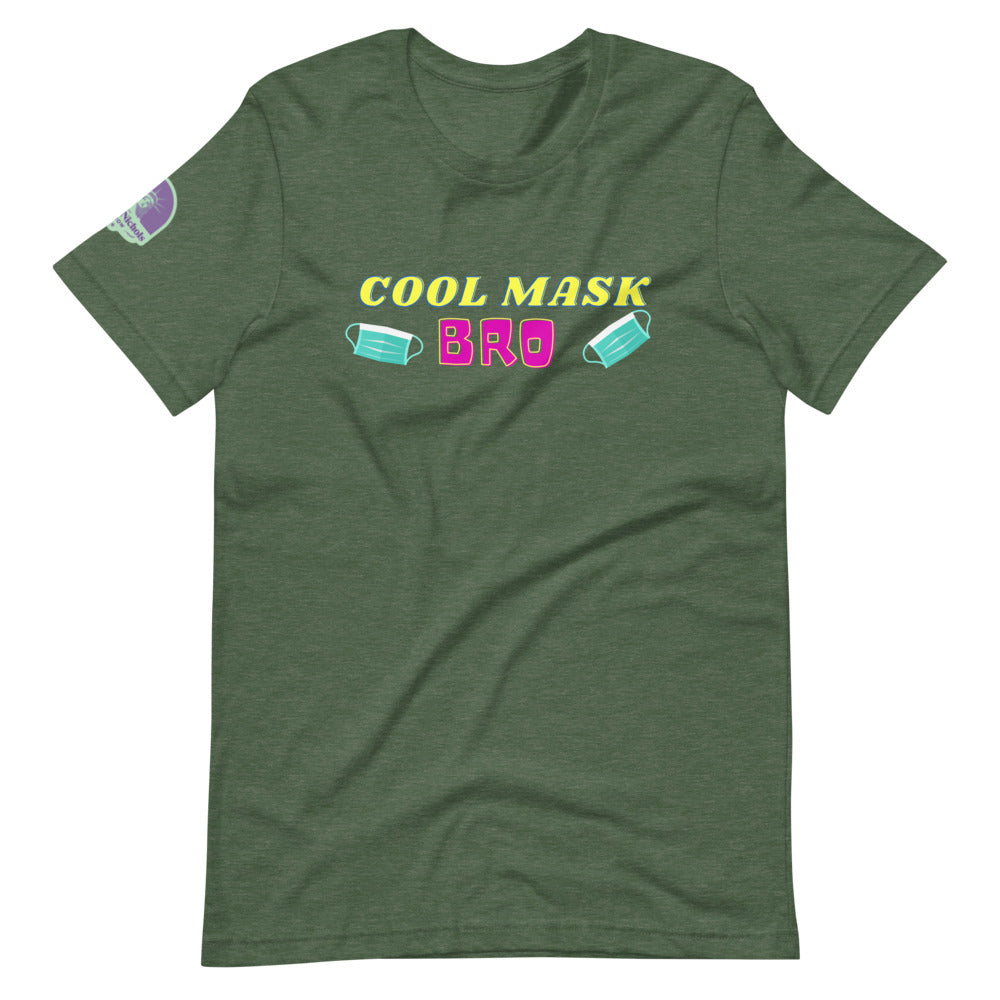 Cool Mask, Bro Short-Sleeve Unisex T-Shirt