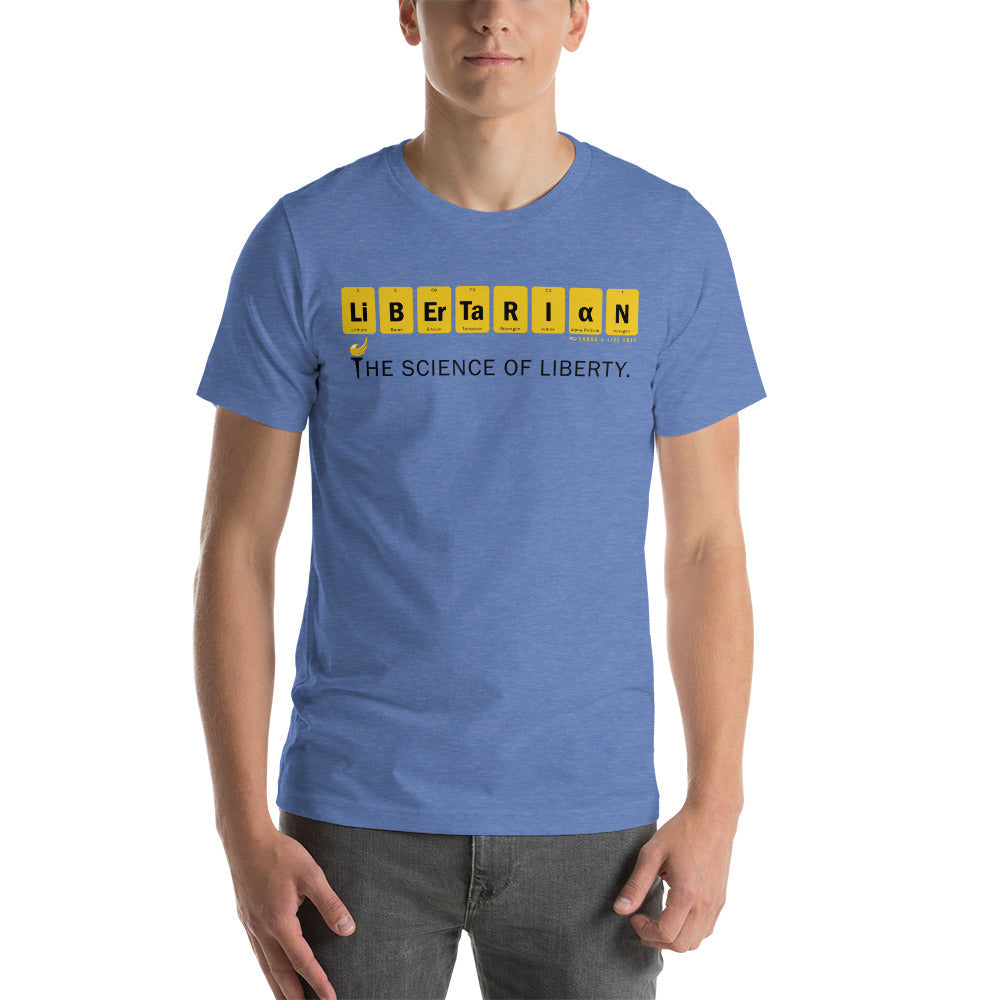 Libertarian - The Science of Liberty Short-Sleeve Unisex T-Shirt