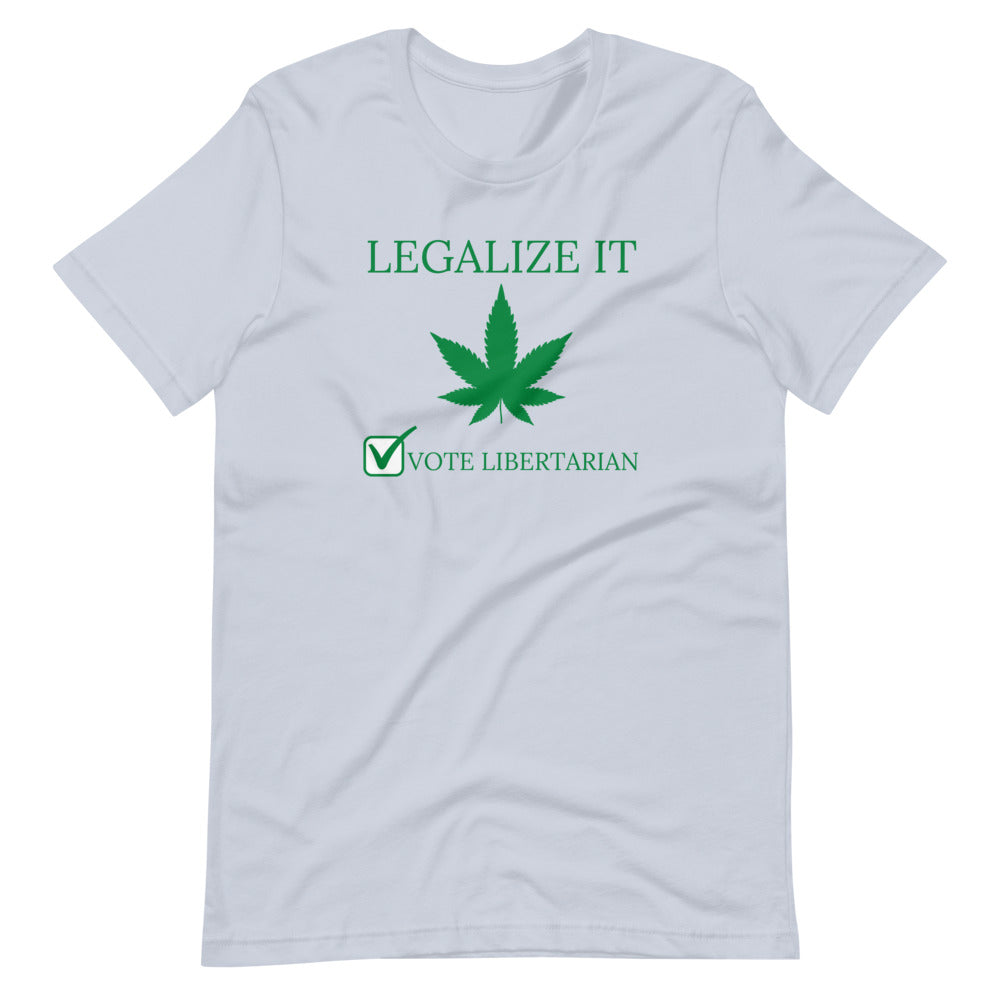 Legalize it Vote Libertarian Short-Sleeve Unisex T-Shirt