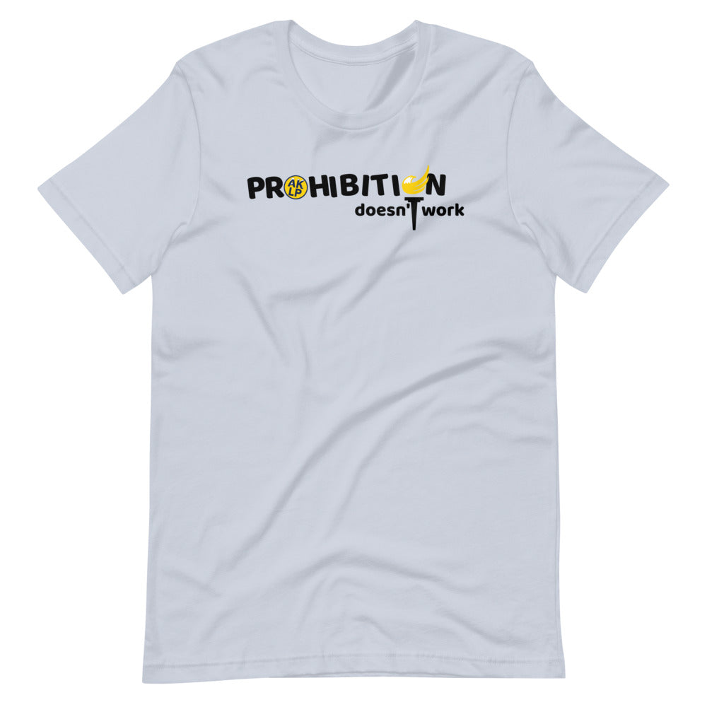 Prohibition Doesn't Work Alaska LP Short-Sleeve Unisex T-Shirt