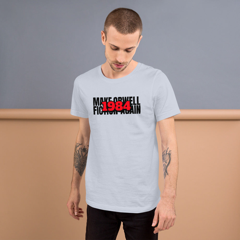 Make Orwell Fiction Again 1984 Short-Sleeve Unisex T-Shirt