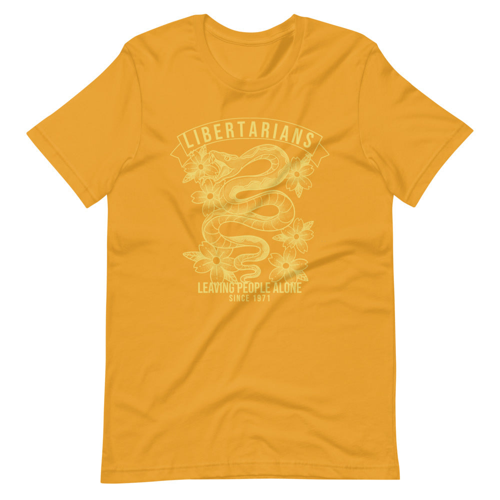 Libertarians - Leaving People Alone Since 1971 T-Shirt