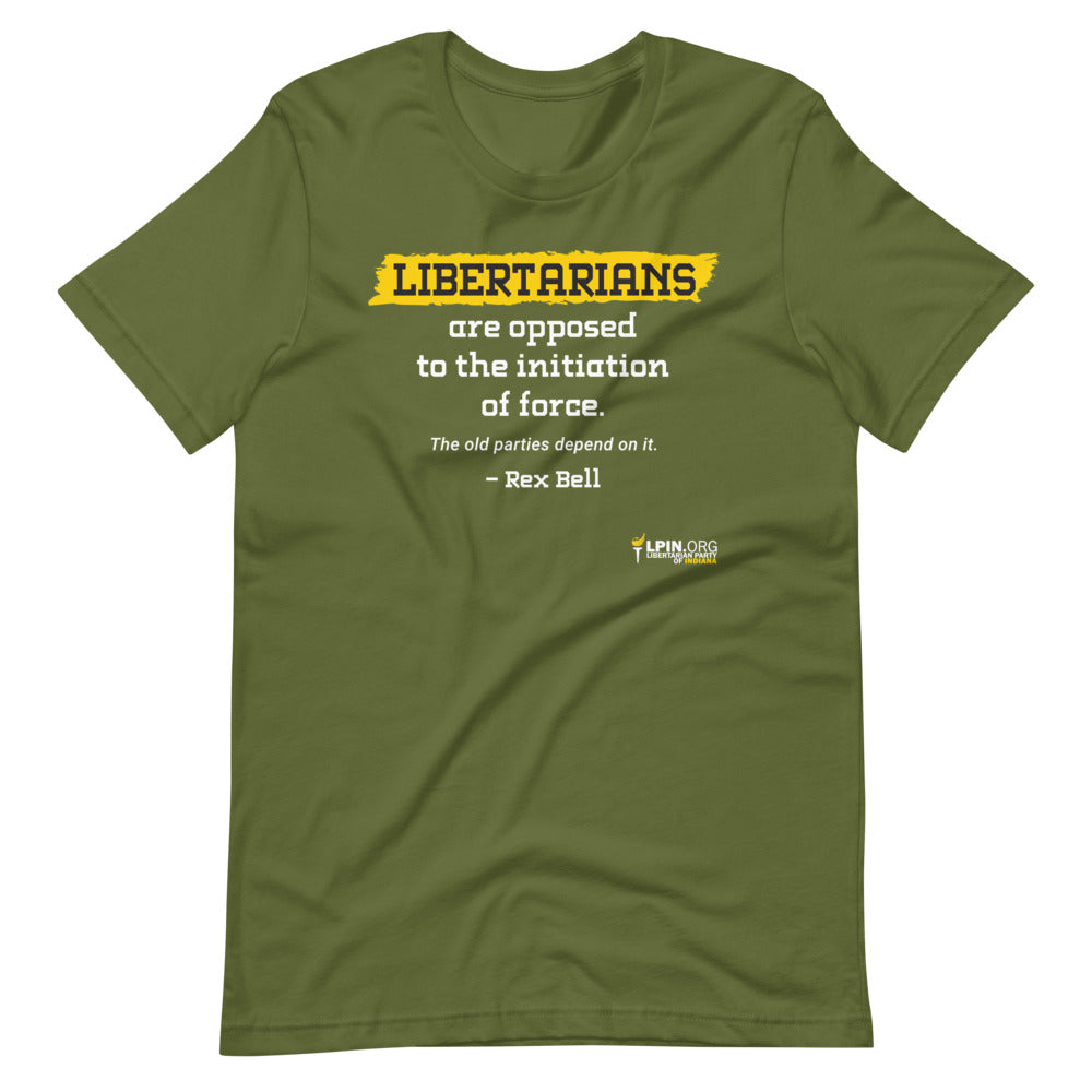 Libertarians are Opposed to the Initiation of Force LP IN Short-Sleeve Unisex T-Shirt