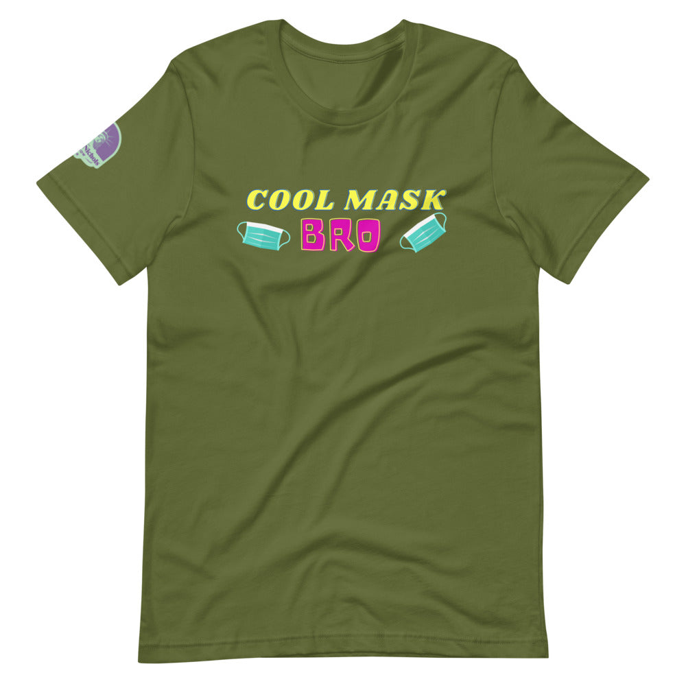 Cool Mask, Bro Short-Sleeve Unisex T-Shirt
