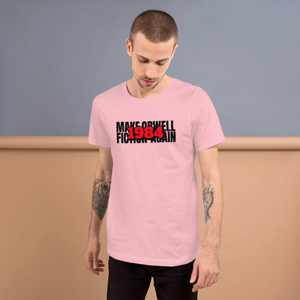 Make Orwell Fiction Again 1984 Short-Sleeve Unisex T-Shirt