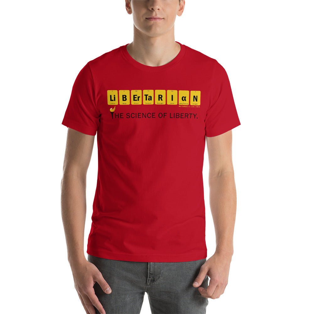 Libertarian - The Science of Liberty Short-Sleeve Unisex T-Shirt