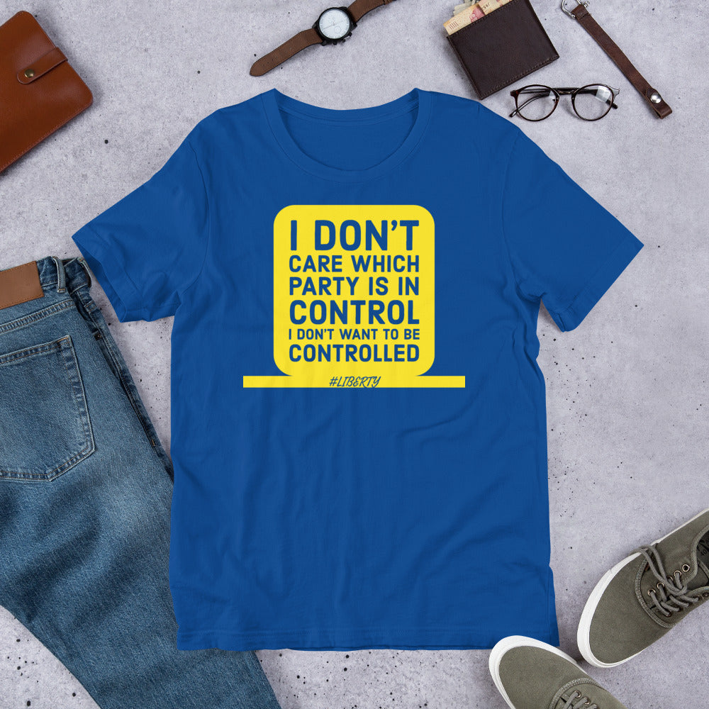 I don't want to be controlled Short-Sleeve Unisex T-Shirt