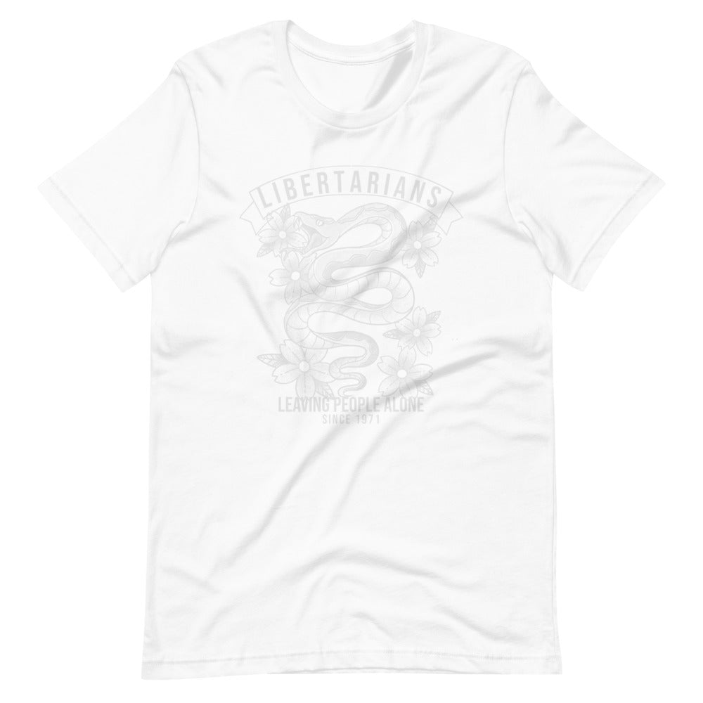 Libertarians - Leaving People Alone Since 1971 T-Shirt