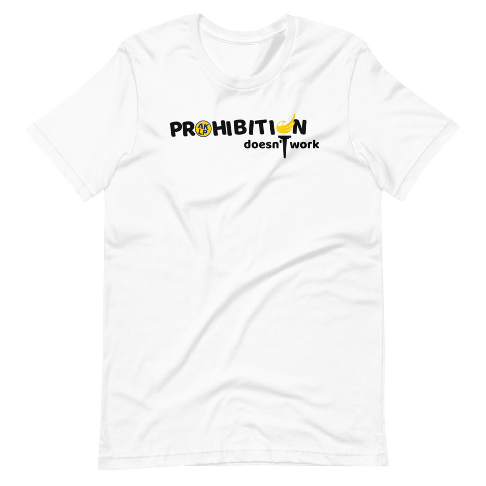 Prohibition Doesn't Work Alaska LP Short-Sleeve Unisex T-Shirt