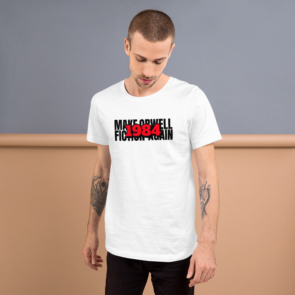 Make Orwell Fiction Again 1984 Short-Sleeve Unisex T-Shirt
