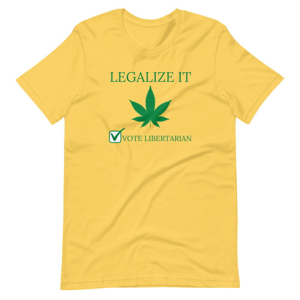 Legalize it Vote Libertarian Short-Sleeve Unisex T-Shirt