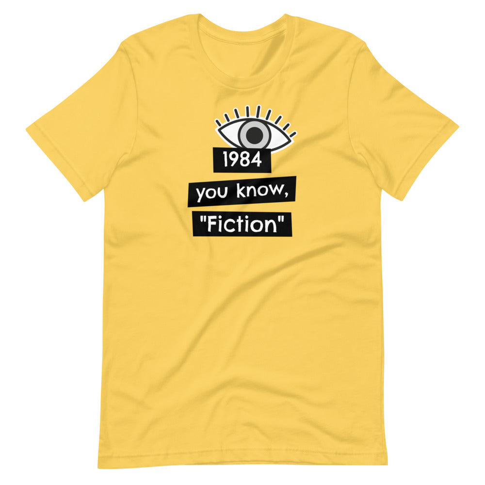 1984 You know, "fiction" Short-Sleeve Unisex T-Shirt