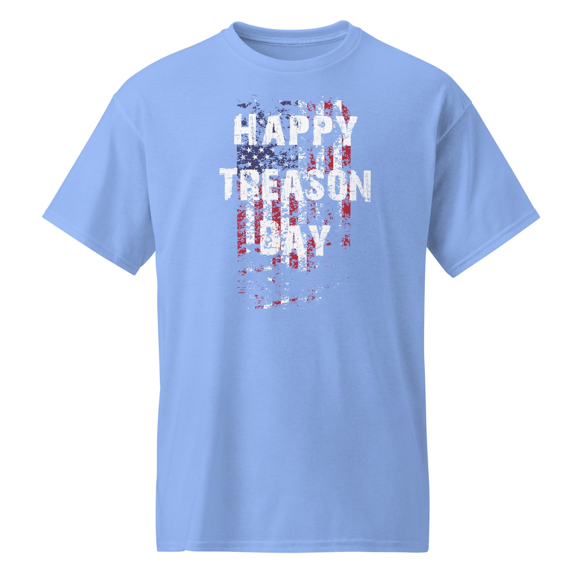 Happy Treason Day DryBlend® T-Shirt