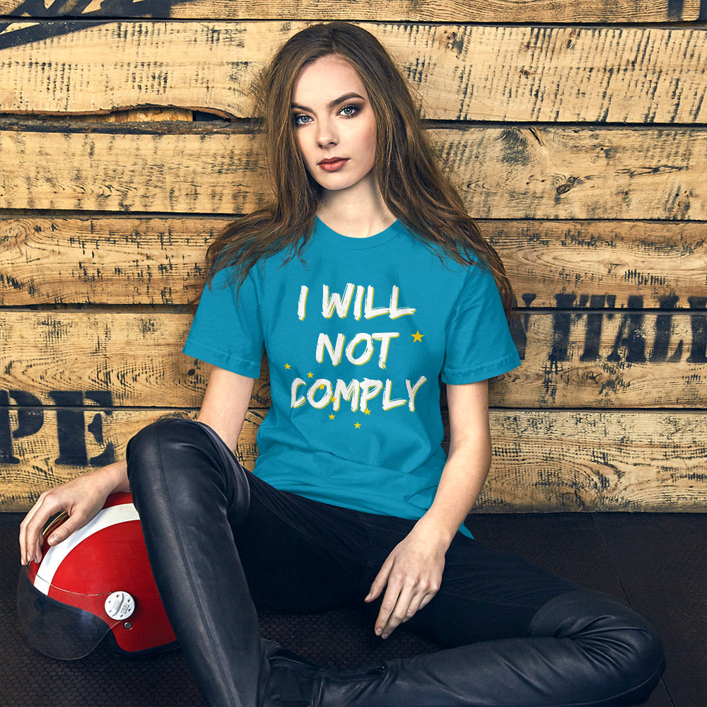 I WIll not Comply Short-Sleeve Unisex T-Shirt