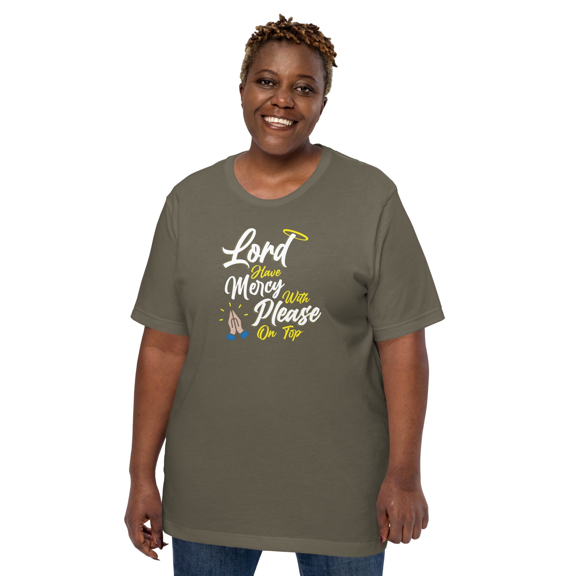 Lord have Mercy with Please on Top Unisex T-Shirt