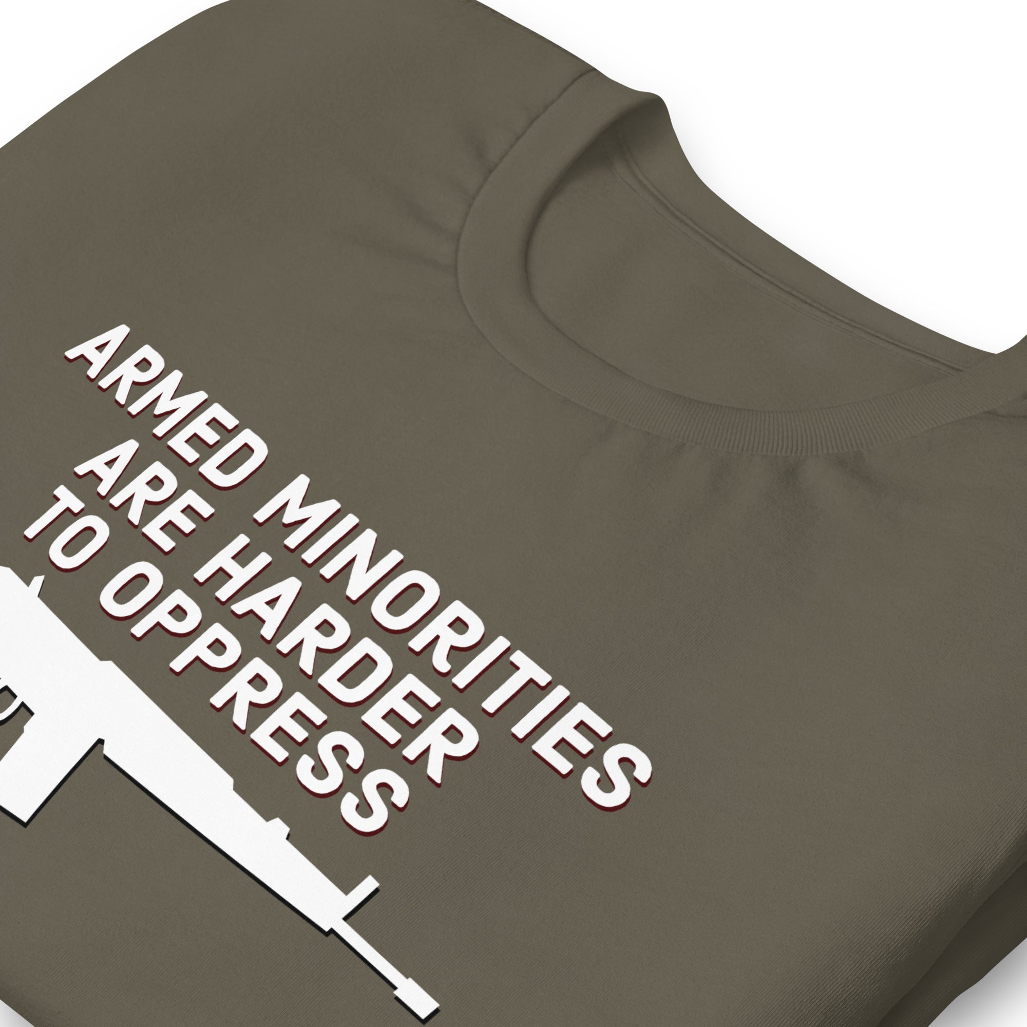 Armed Minorities are Harder to Oppress Unisex t-shirt