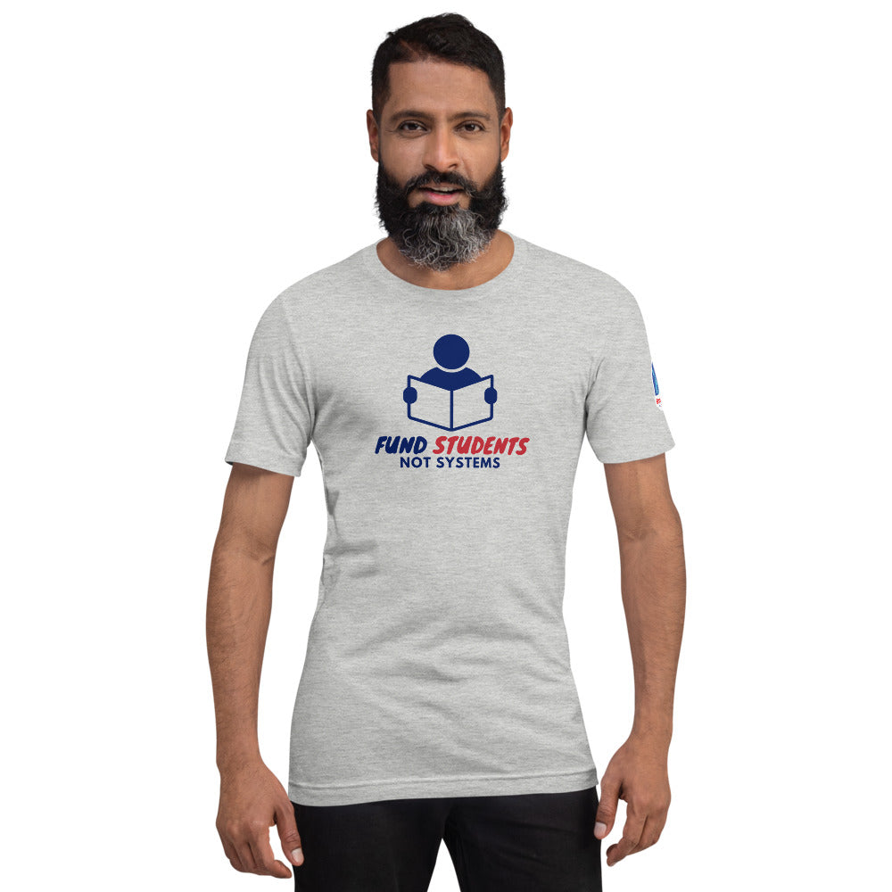 Fund Students Not Systems Short-Sleeve Unisex T-Shirt