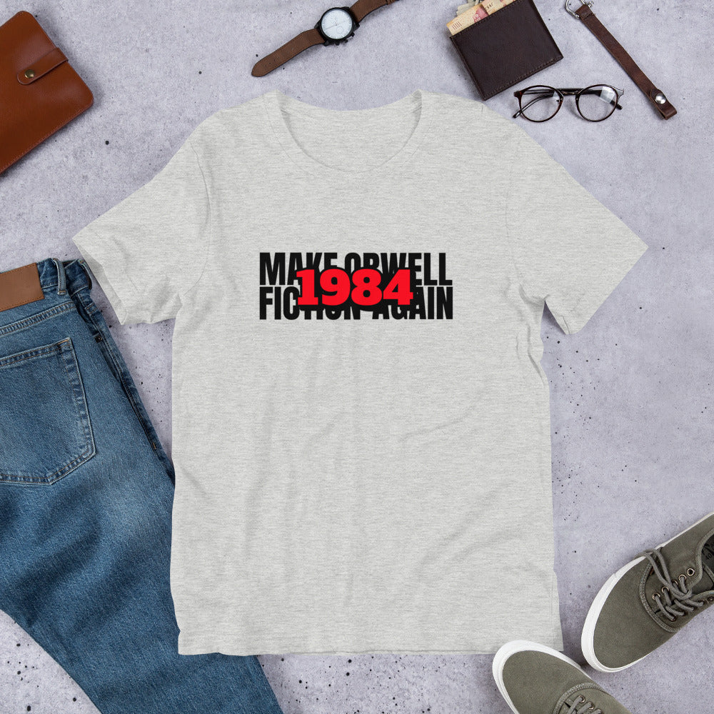 Make Orwell Fiction Again 1984 Short-Sleeve Unisex T-Shirt