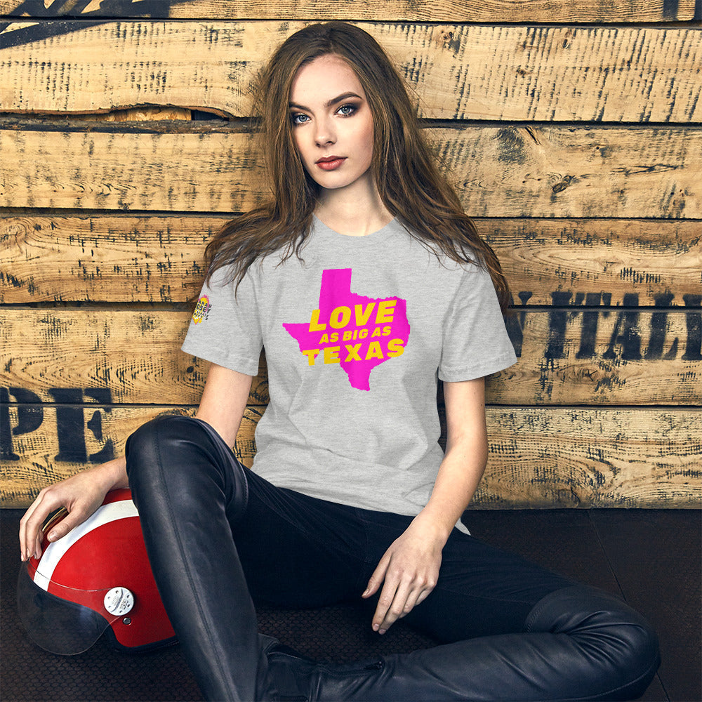 Love as Big as Texas Short-Sleeve Unisex T-Shirt