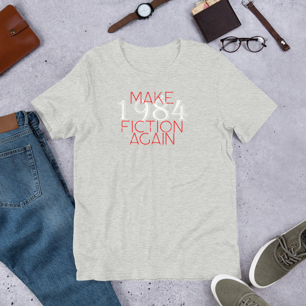 Make 1984 Fiction Again Short-Sleeve Unisex T-Shirt
