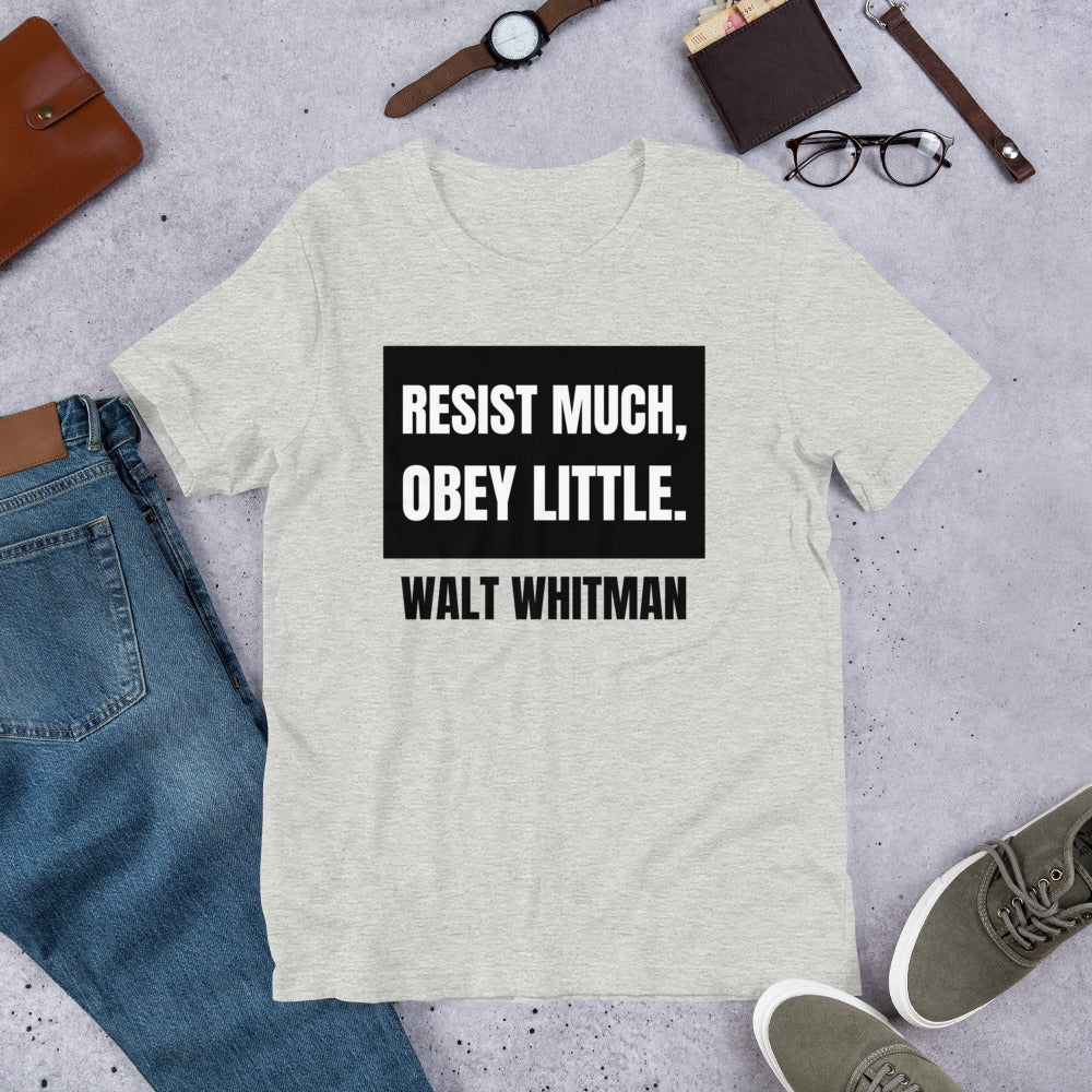 Resist Much Obey Little - Walt Whitman Unisex t-shirt