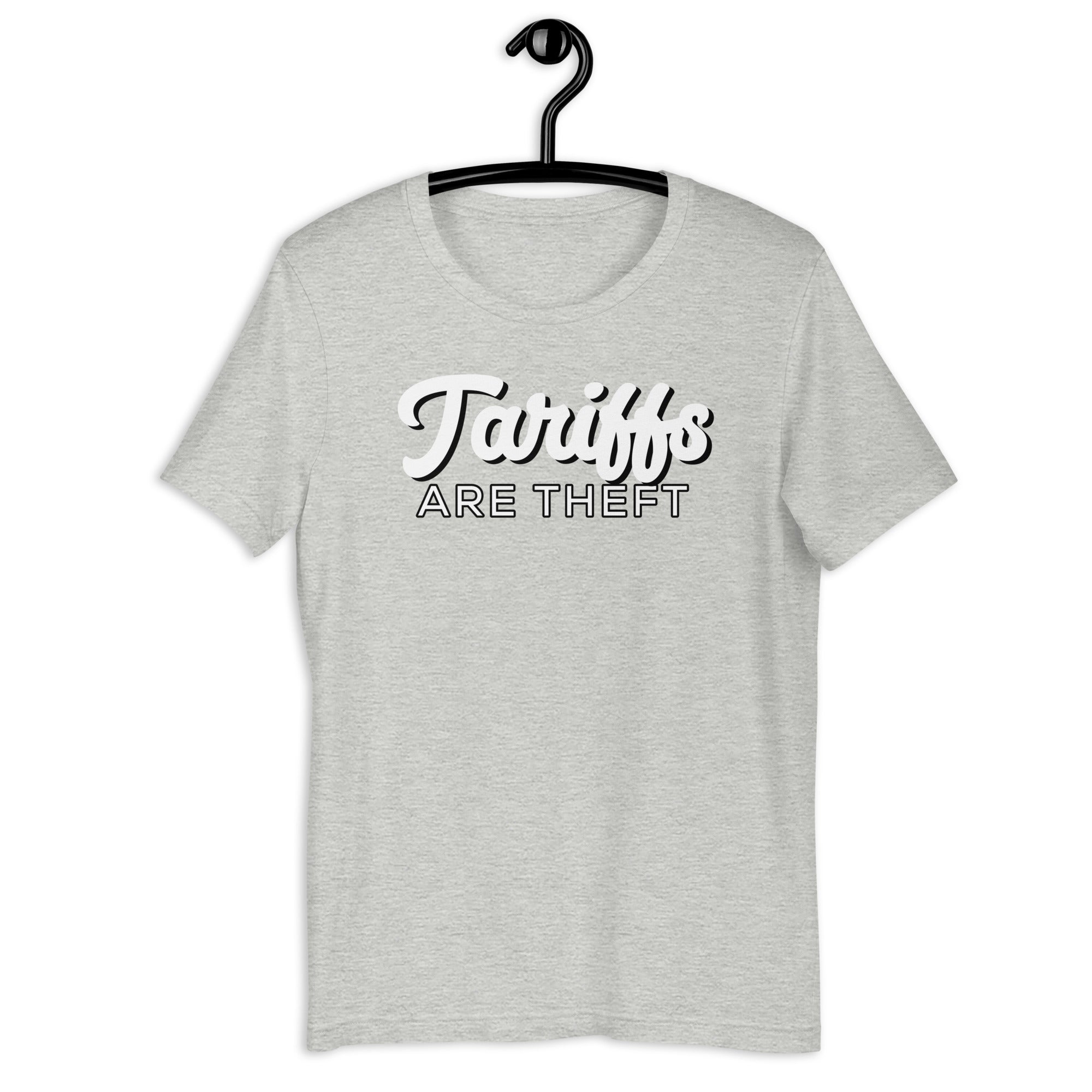 Tariffs are Theft Unisex t-shirt