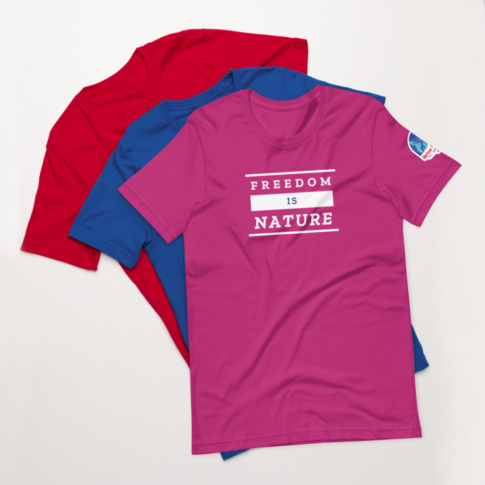 Freedom is Nature Short-Sleeve Unisex T-Shirt