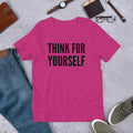 Think for Yourself Unisex t-shirt
