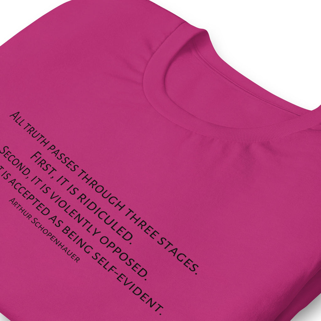 Three Stages Truth Passes Arthur Schopenhauer Unisex t-shirt
