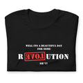 A Great Day for R[EVOL]UTION Short-sleeve unisex t-shirt