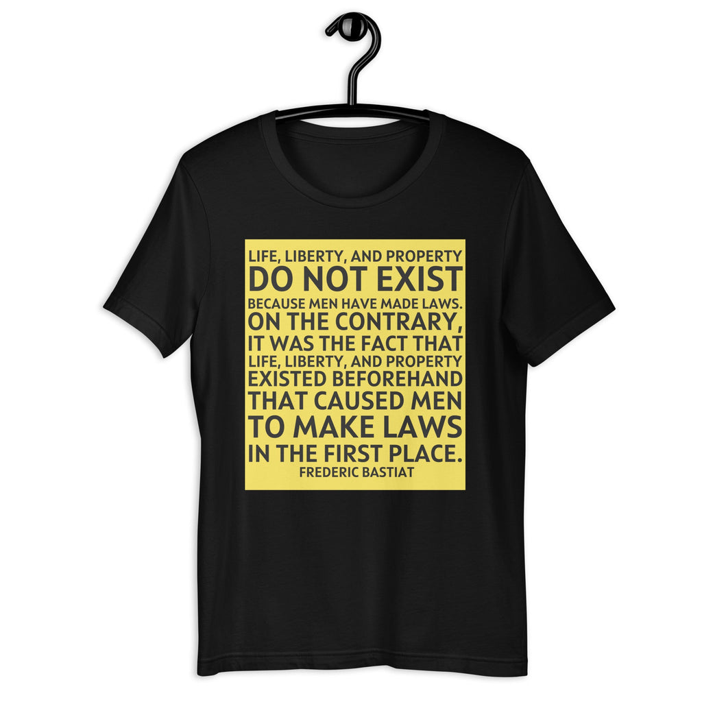 Life Liberty and Property - Frederic Bastiat Unisex t-shirt