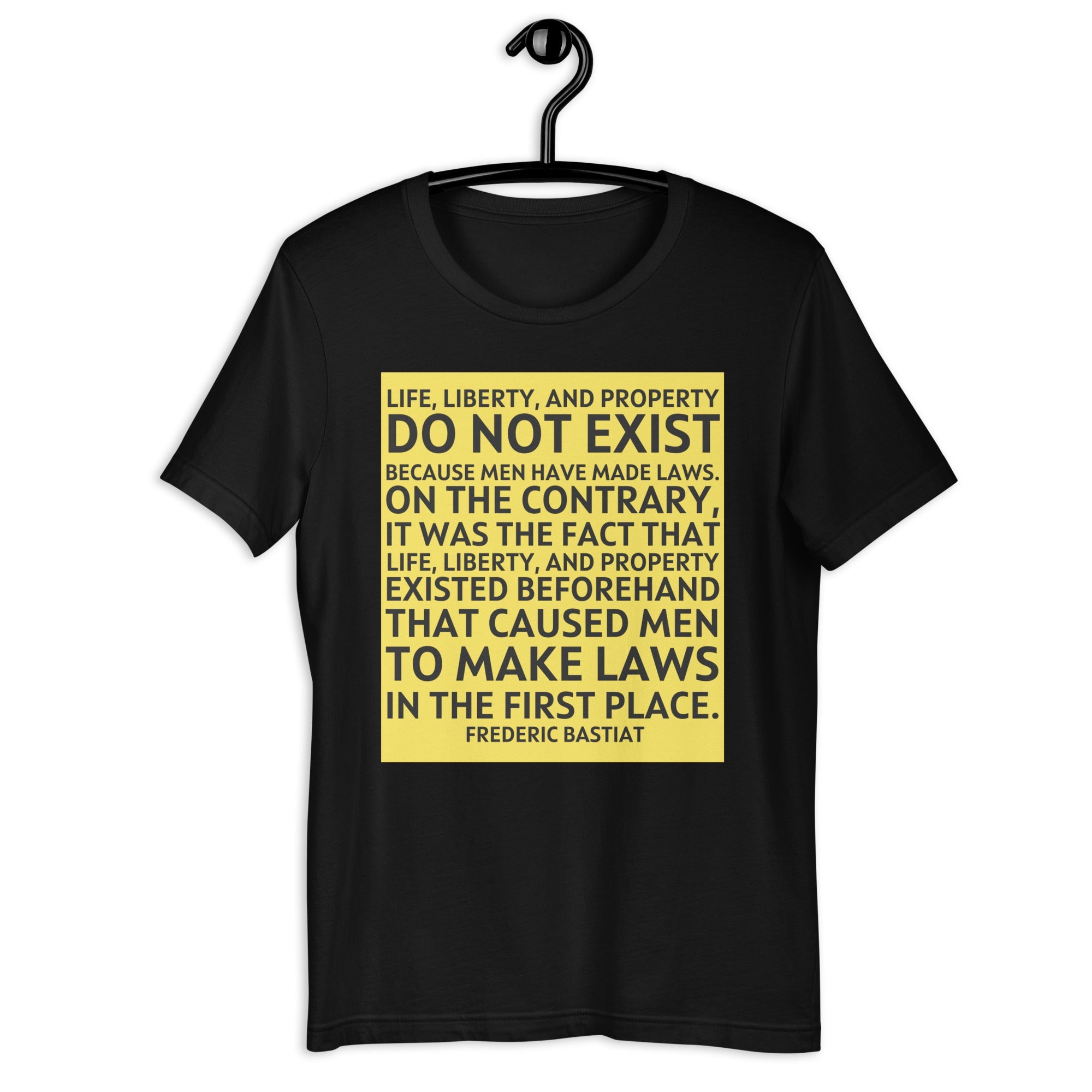 Life Liberty and Property - Frederic Bastiat Unisex t-shirt