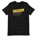 Freedom is Always Illegal Unisex t-shirt