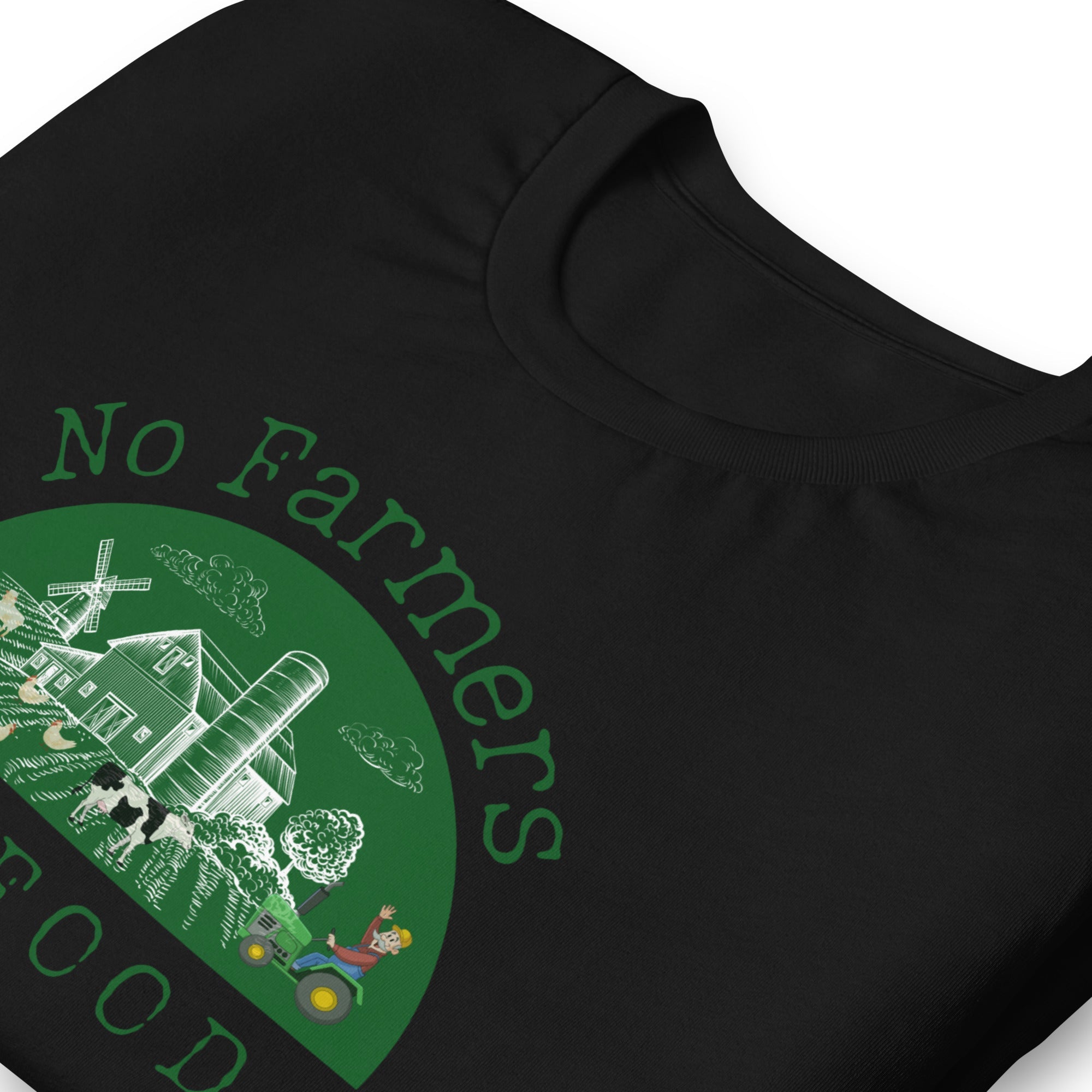 No Farmers no Food Unisex t-shirt
