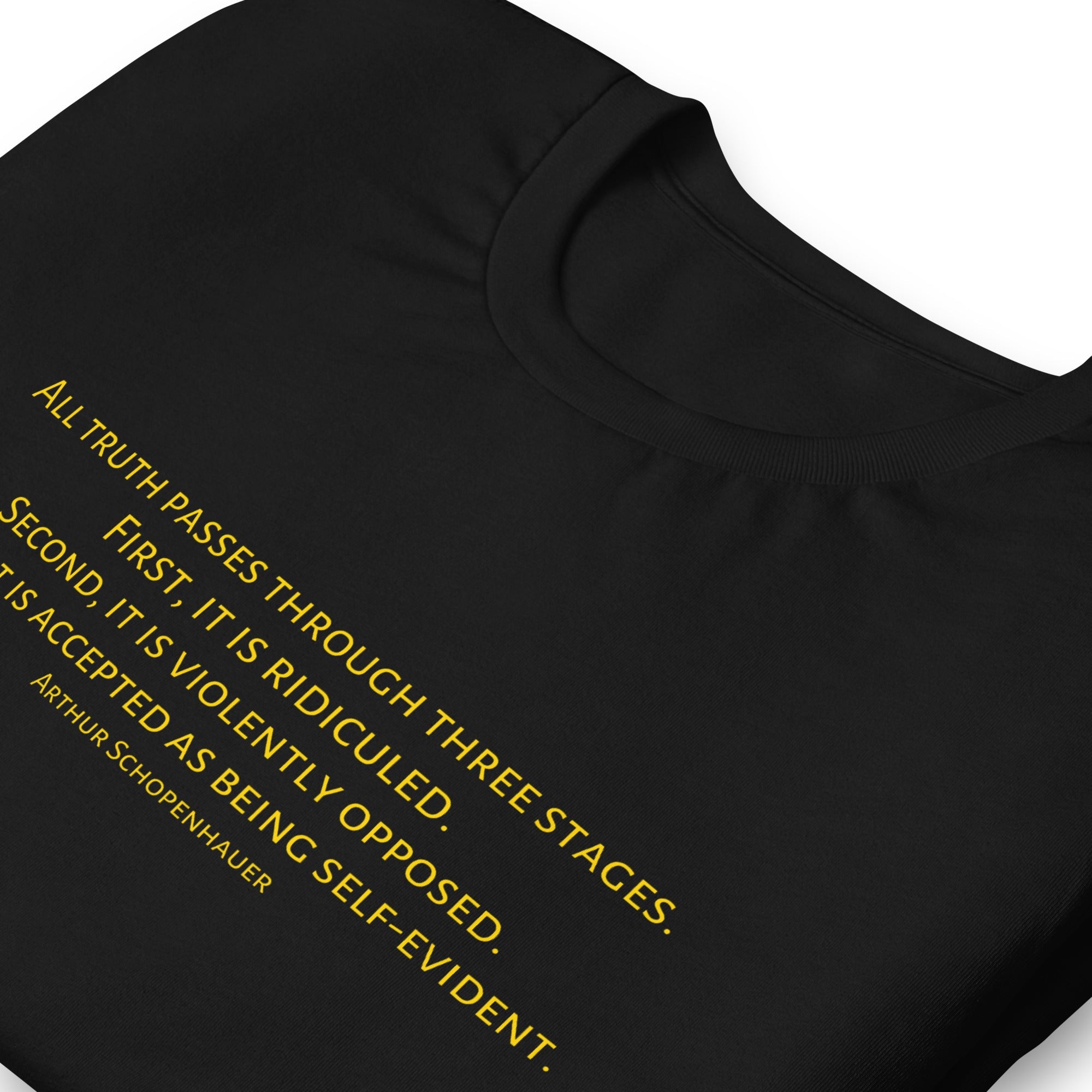 Three Stages Truth Passes Arthur Schopenhauer Unisex t-shirt