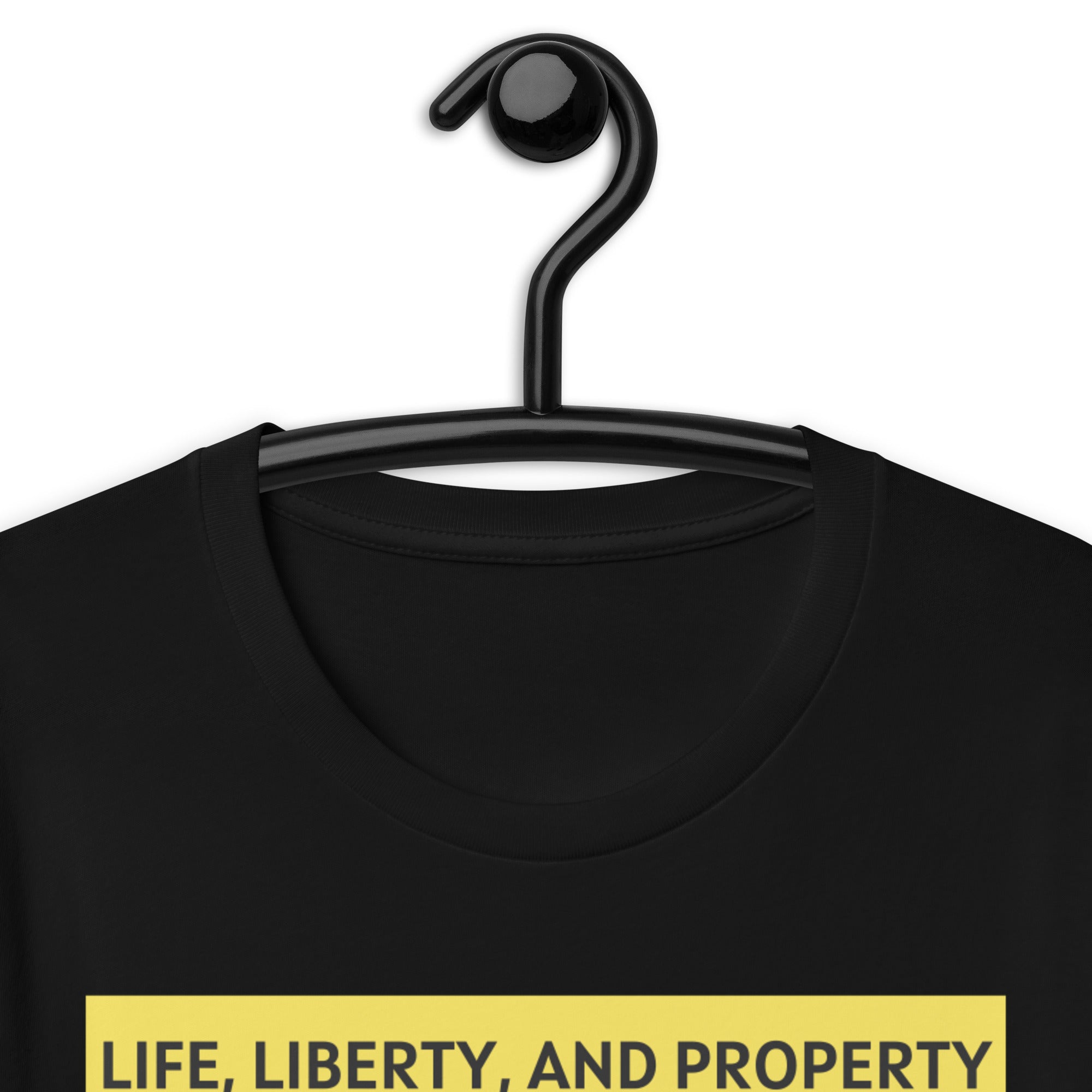 Life Liberty and Property - Frederic Bastiat Unisex t-shirt