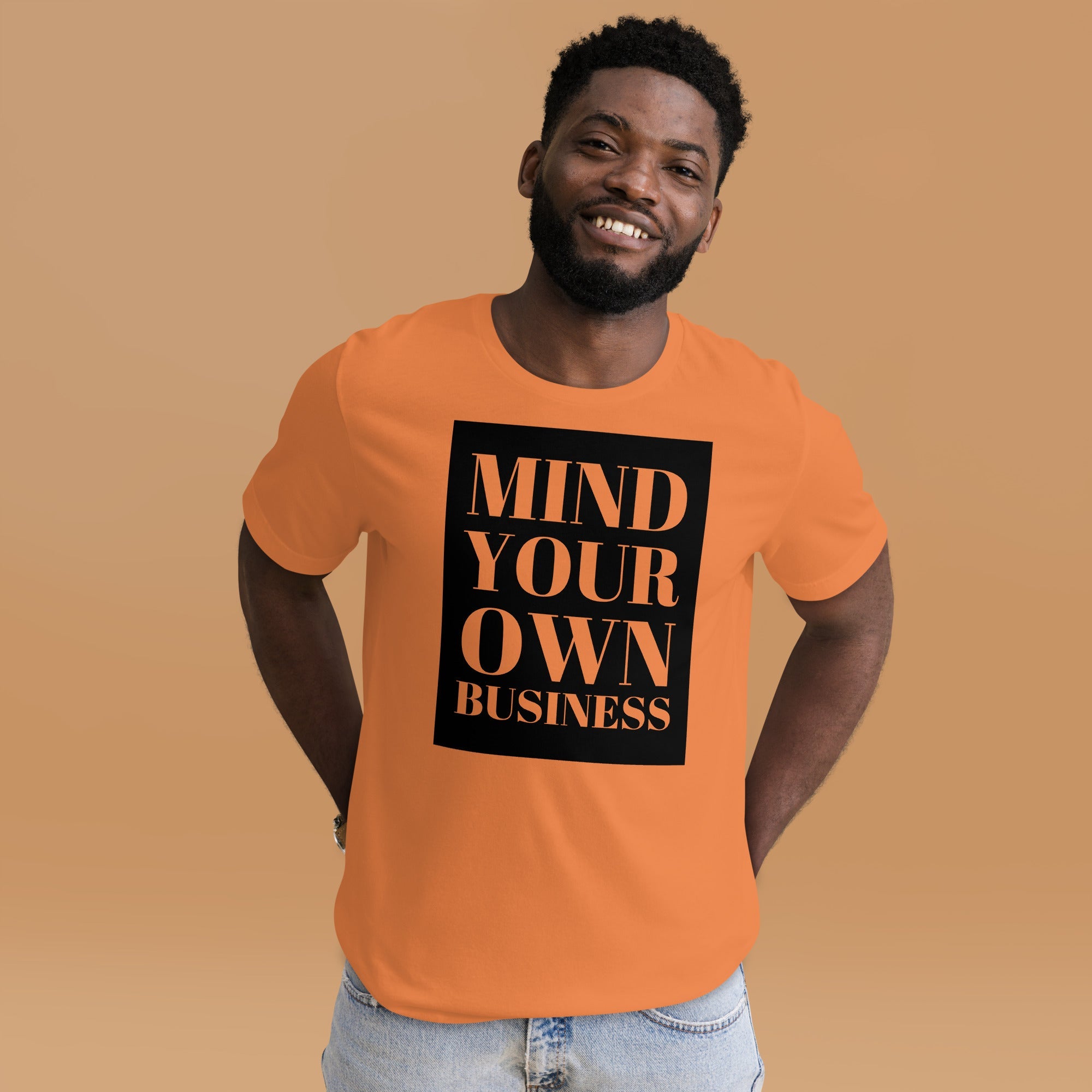 Mind your Own Business Unisex t-shirt
