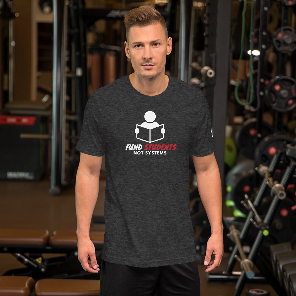 Fund Students Not Systems Short-Sleeve Unisex T-Shirt