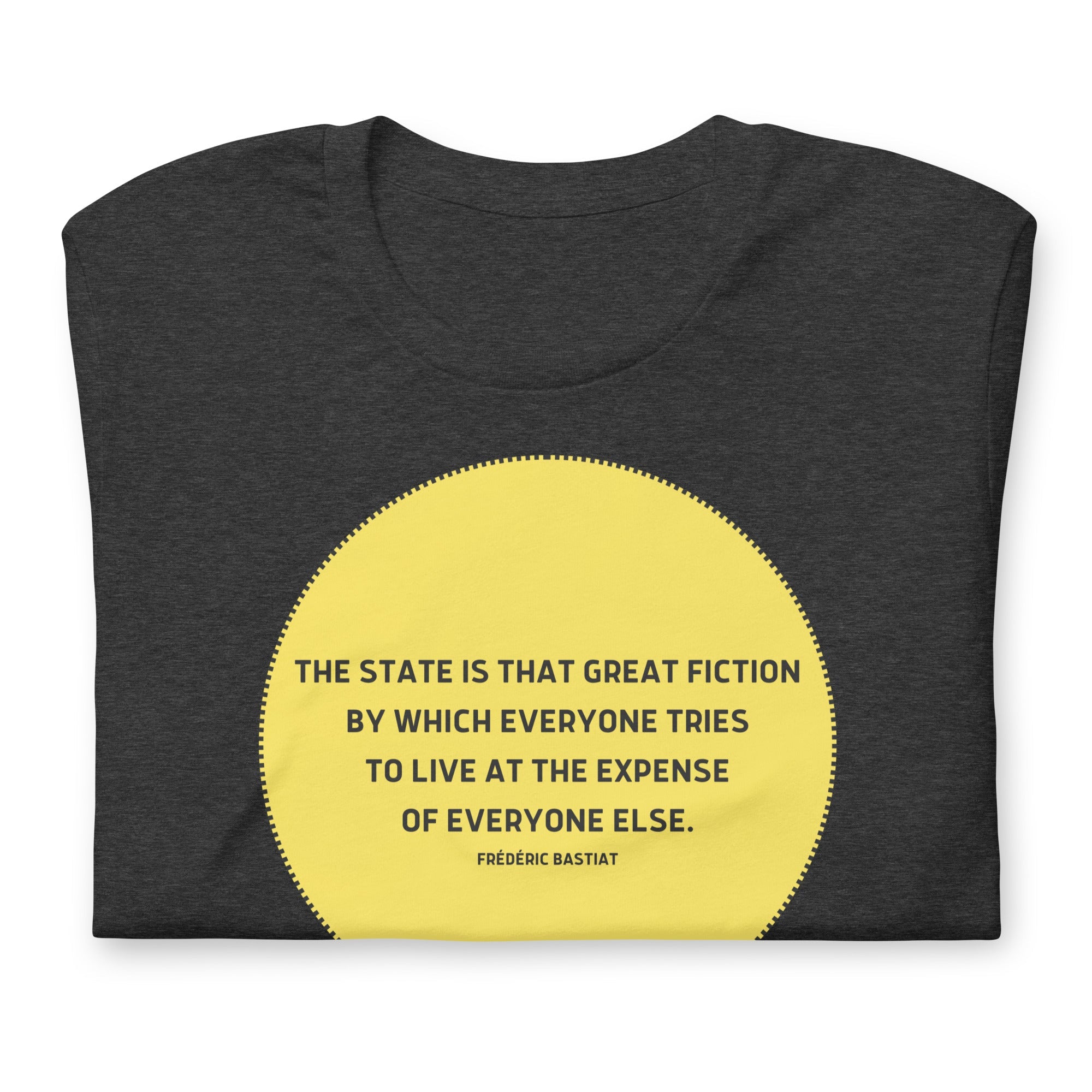 The state is that great fiction - Bastiat Short-Sleeve Unisex T-Shirt