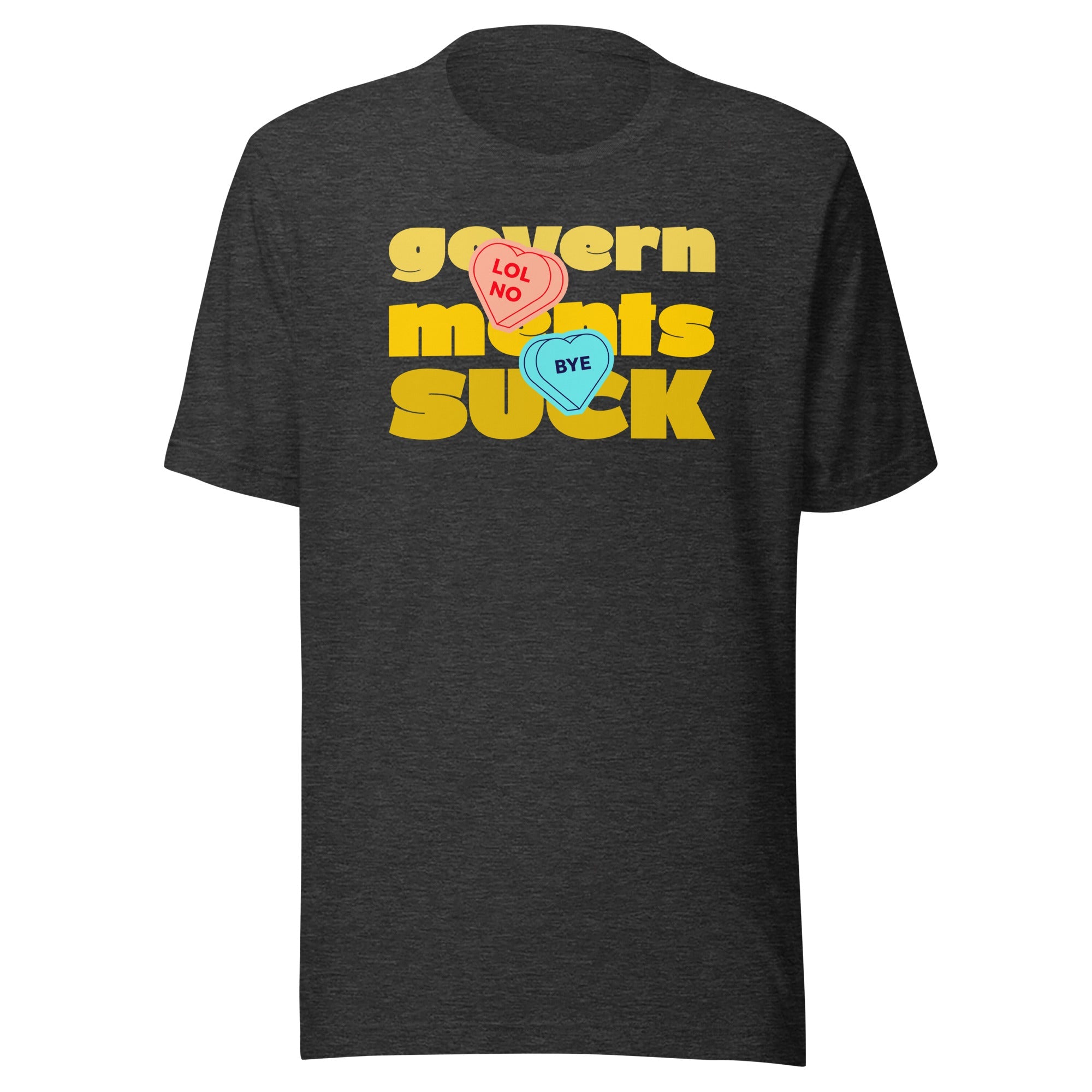 Governments Suck Anti-Valentines t-shirt