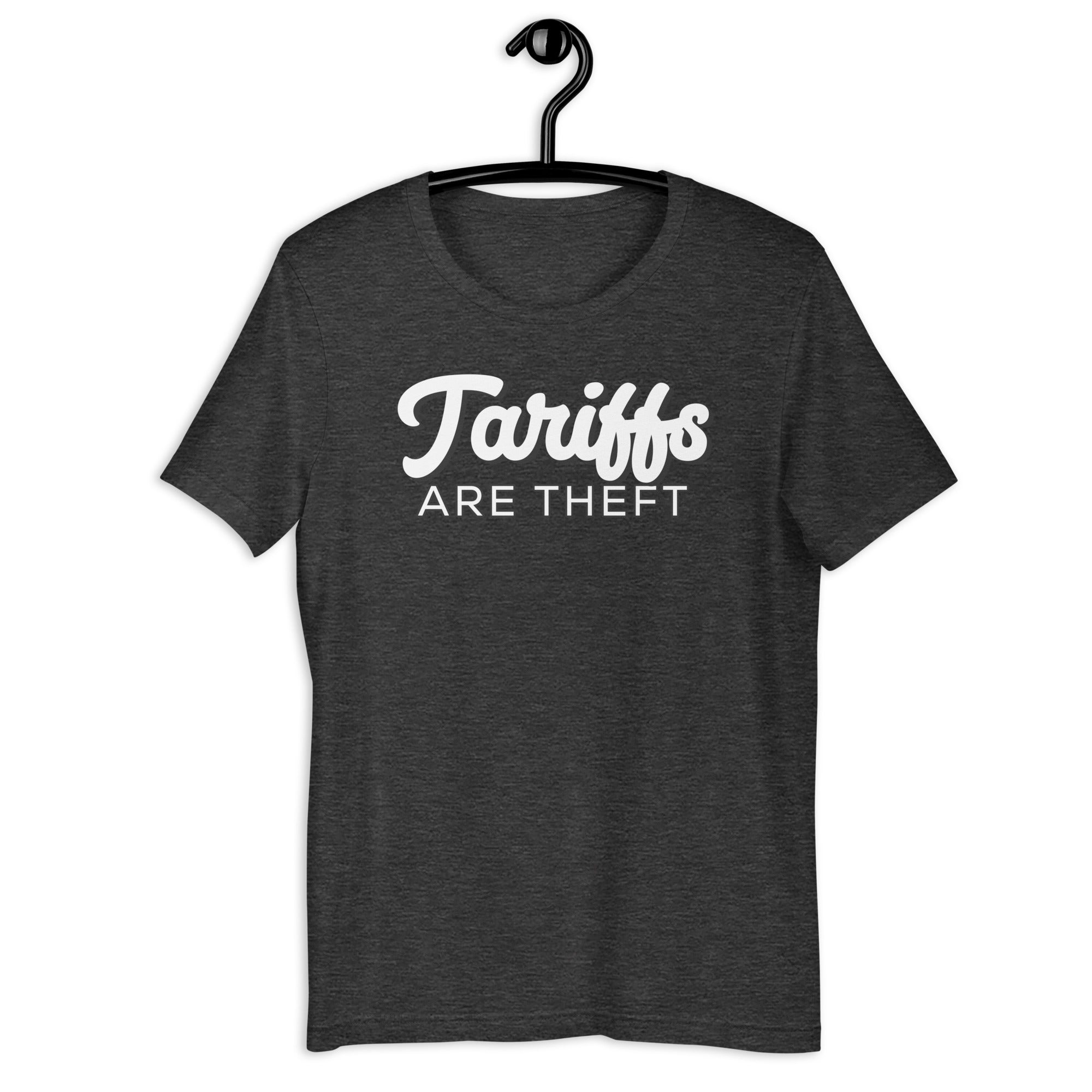 Tariffs are Theft Unisex t-shirt