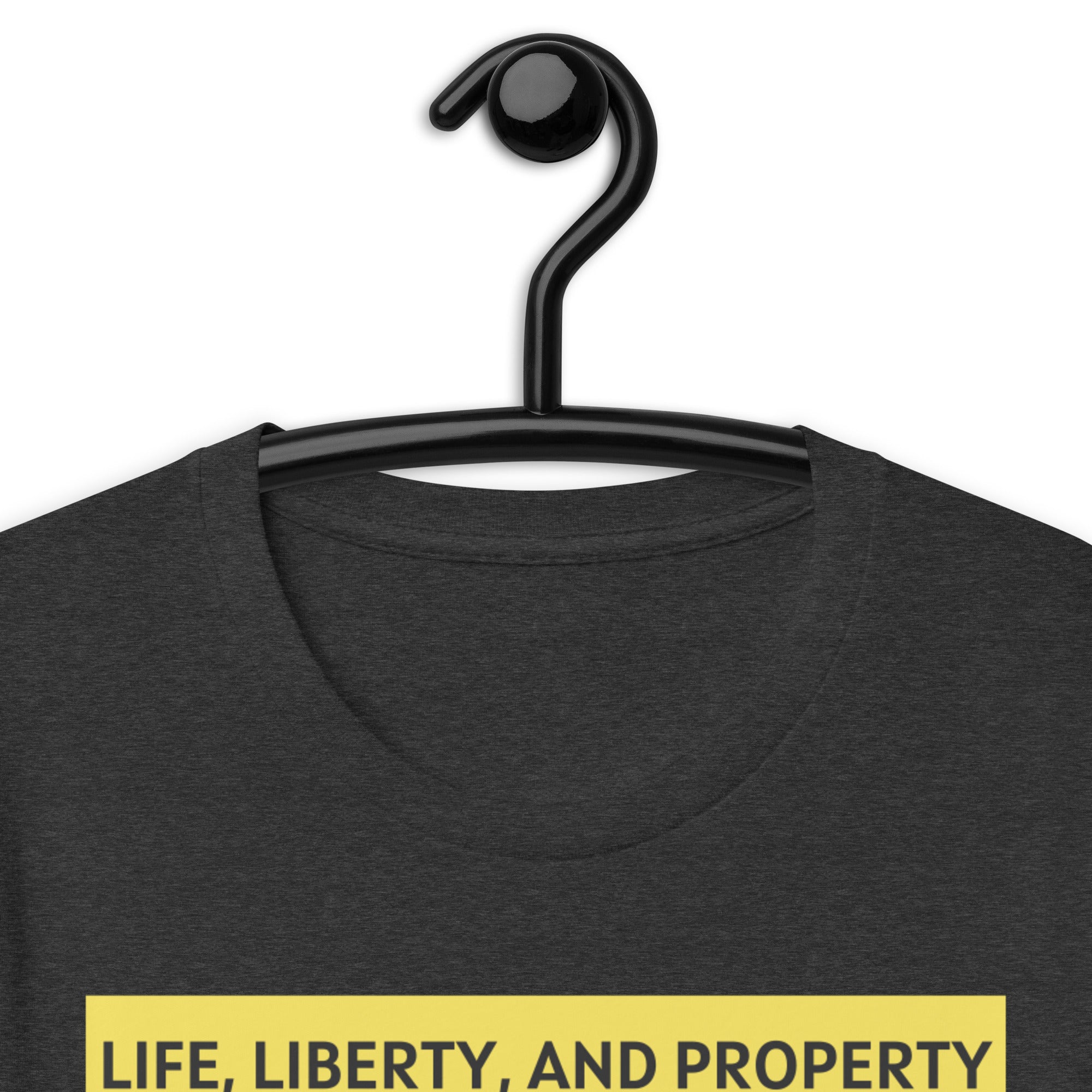 Life Liberty and Property - Frederic Bastiat Unisex t-shirt