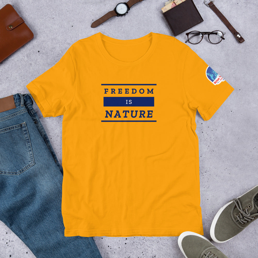 Freedom is Nature Short-Sleeve Unisex T-Shirt