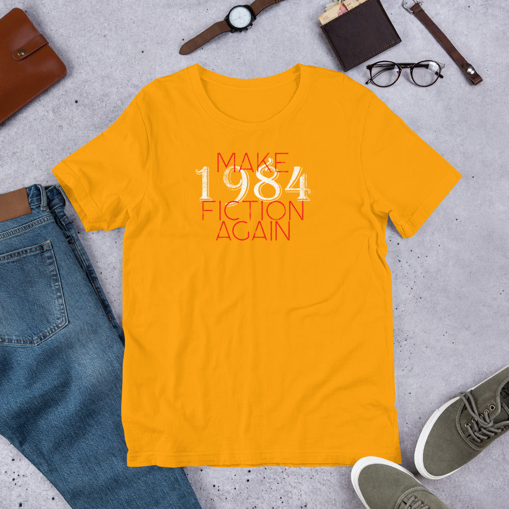 Make 1984 Fiction Again Short-Sleeve Unisex T-Shirt