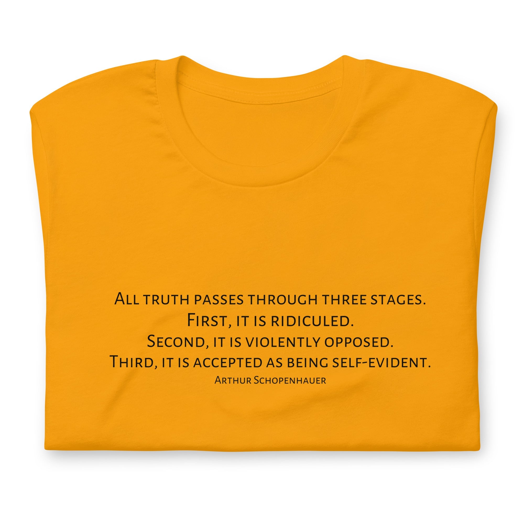 Three Stages Truth Passes Arthur Schopenhauer Unisex t-shirt
