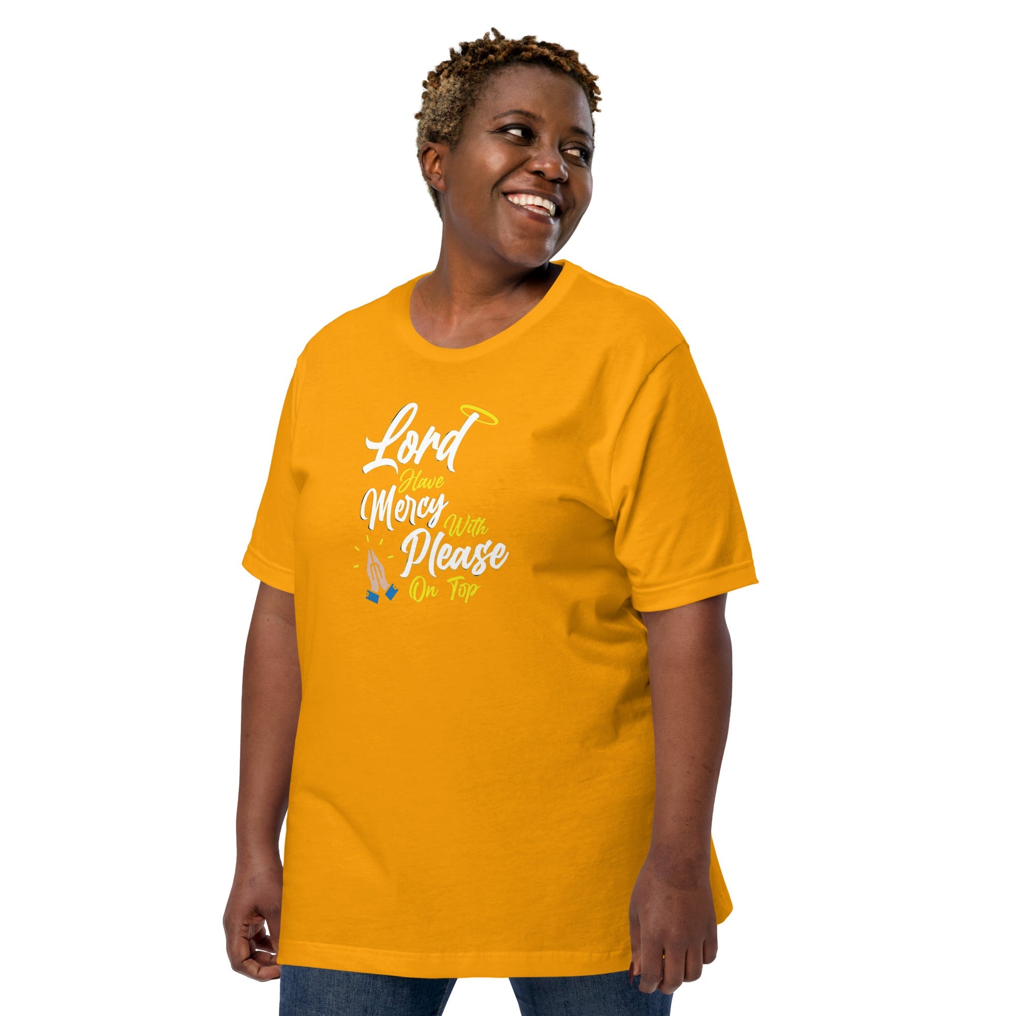 Lord have Mercy with Please on Top Unisex T-Shirt